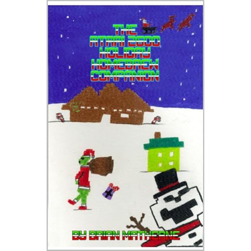 The Atari 2600 Holiday Homebrew Companion By Brian Matherne